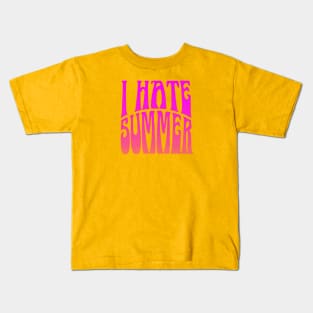 I hate summer Kids T-Shirt